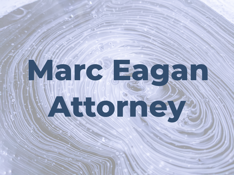 Marc T. Eagan Attorney at Law