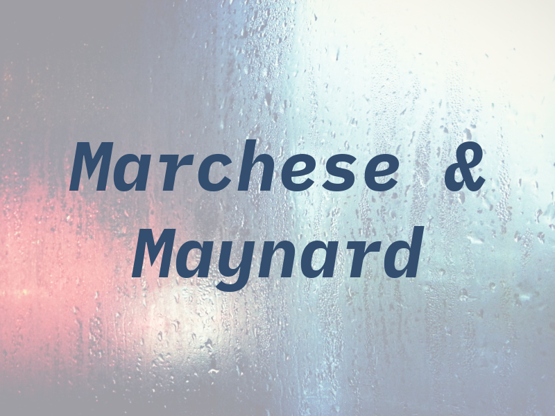Marchese & Maynard