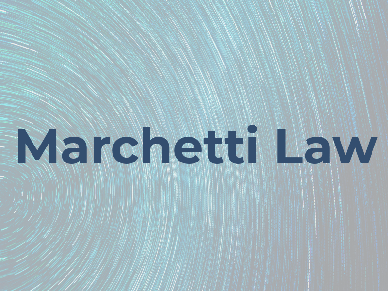 Marchetti Law