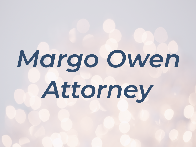 Margo B. Owen Attorney at Law