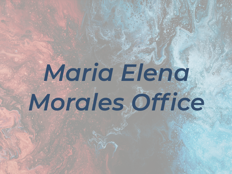 Maria Elena Morales Law Office