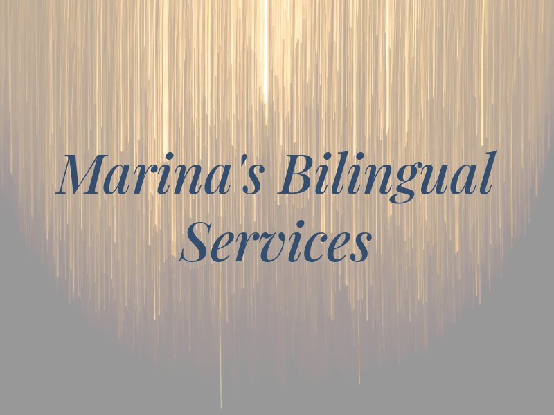 Marina's Bilingual Services