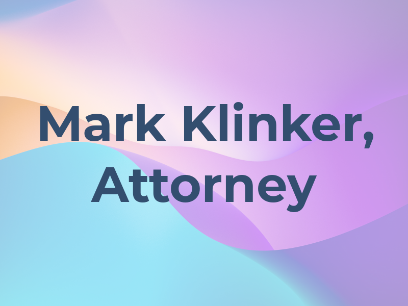 Mark A Klinker, Attorney At Law