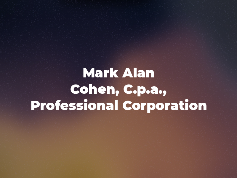 Mark Alan Cohen, C.p.a., A Professional Corporation