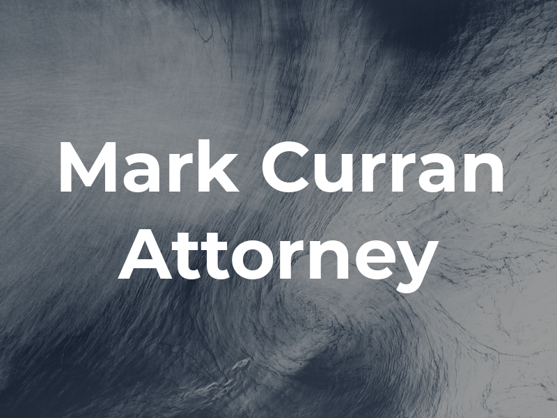 Mark C. Curran Jr Attorney at Law