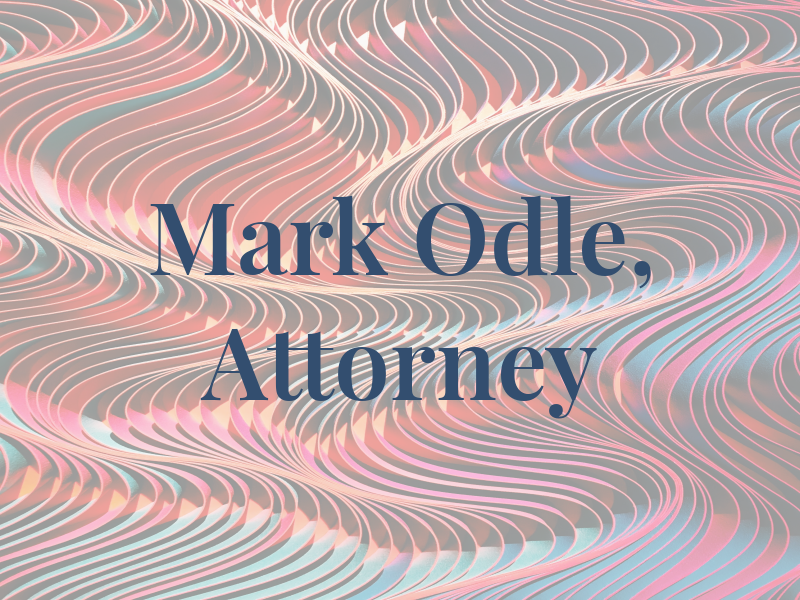 Mark C. Odle, Attorney at Law