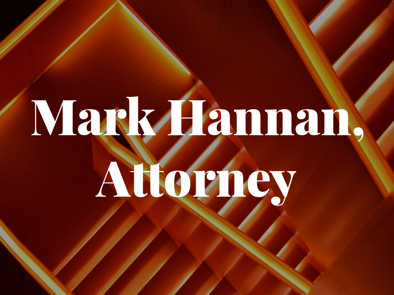 Mark D. Hannan, Attorney at Law