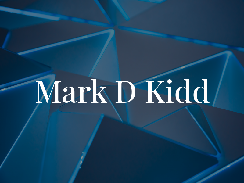 Mark D Kidd