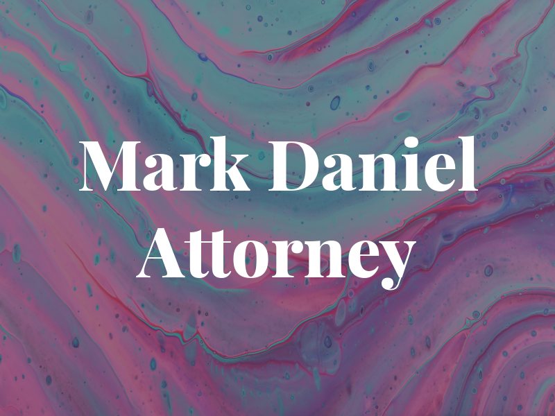 Mark Daniel Attorney at Law