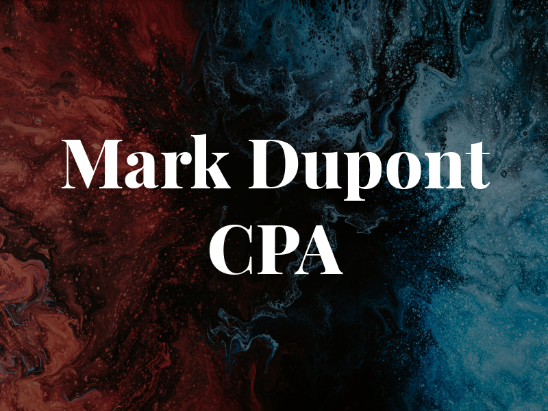 Mark Dupont CPA
