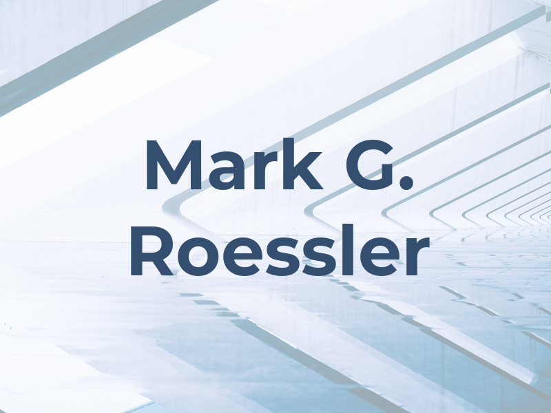 Mark G. Roessler