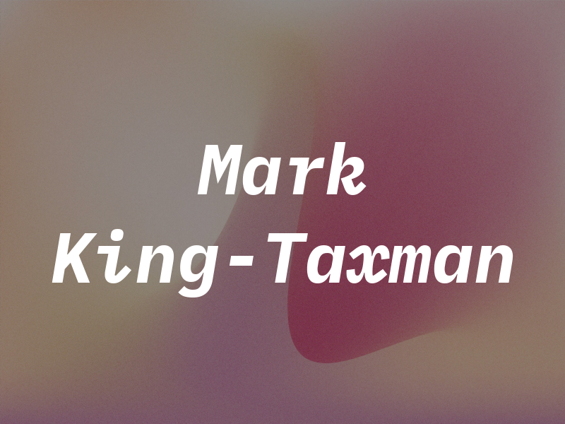 Mark King-Taxman