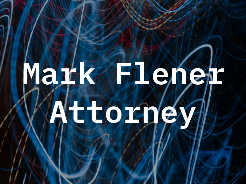 Mark H Flener Attorney at Law