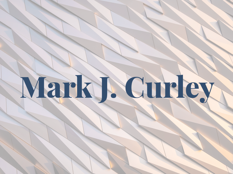 Mark J. Curley