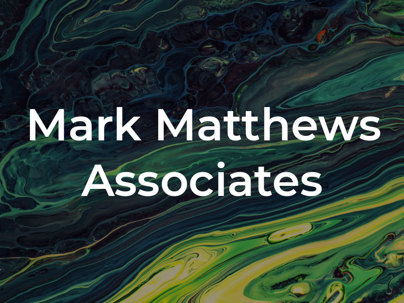 Mark Matthews and Associates