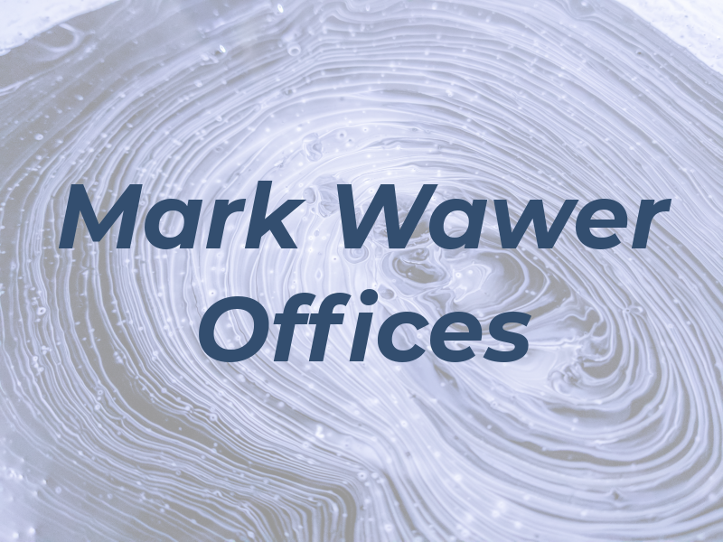 Mark Wawer Law Offices