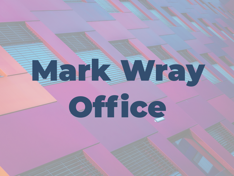 Mark Wray Law Office
