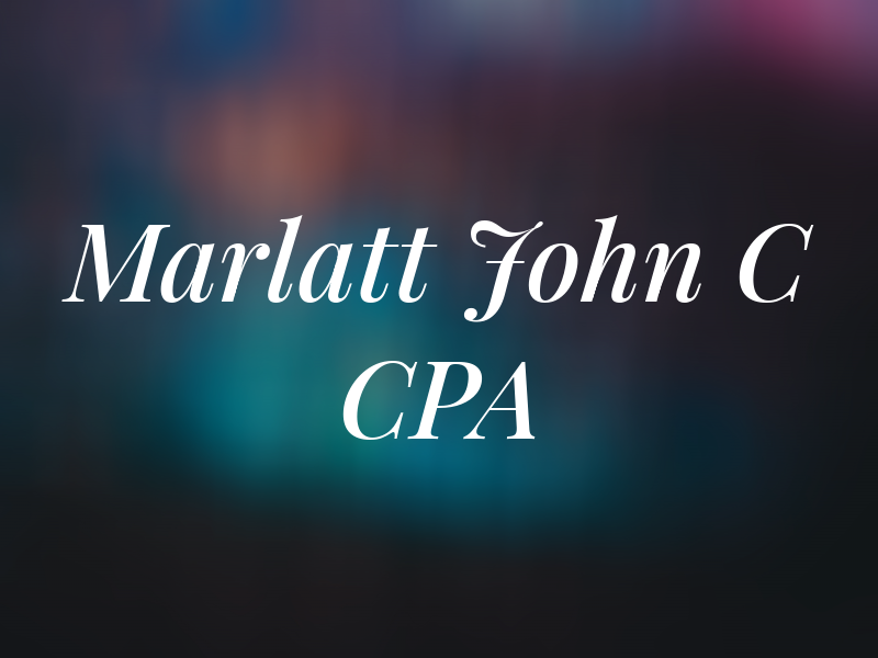 Marlatt John C CPA