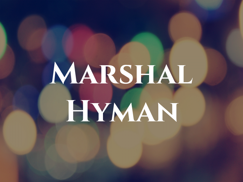 Marshal Hyman