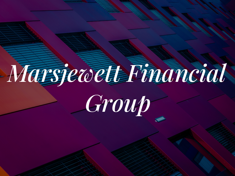 Marsjewett Financial Group