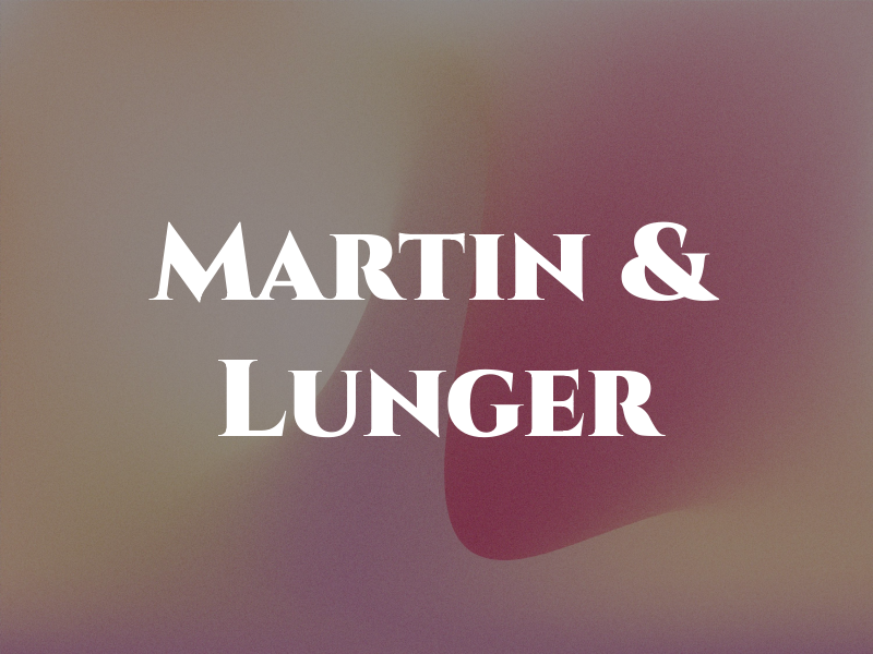 Martin & Lunger