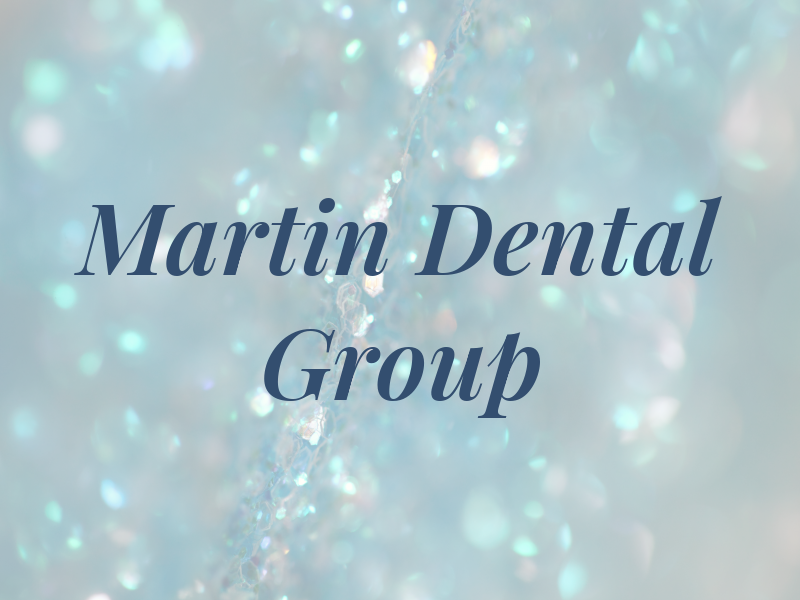 Martin Dental Group