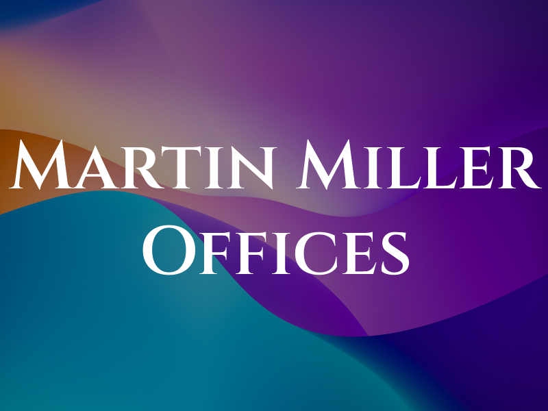 Martin Miller Law Offices