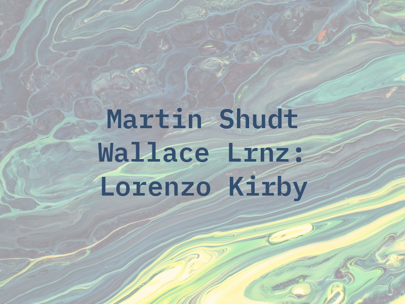 Martin Shudt Wallace Di Lrnz: Di Lorenzo Kirby W