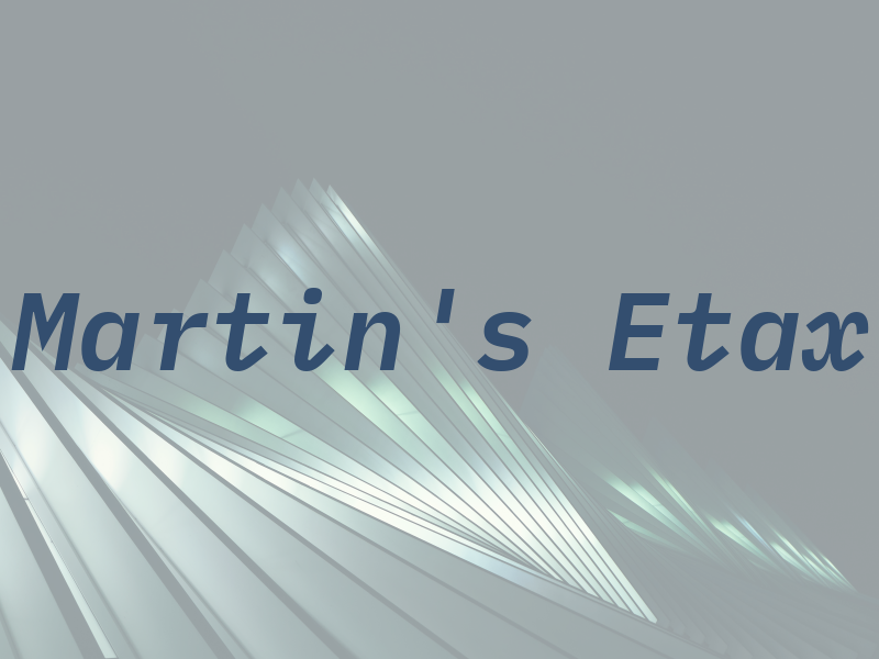 Martin's Etax