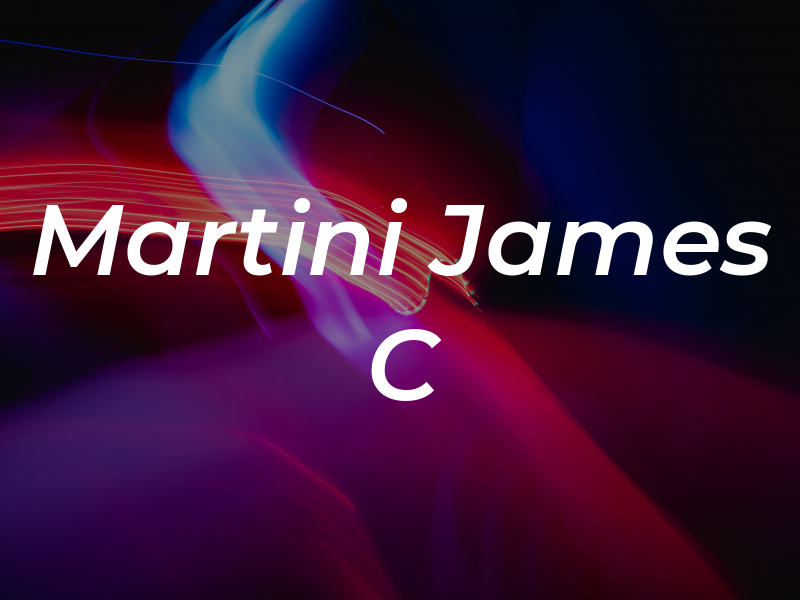 Martini James C