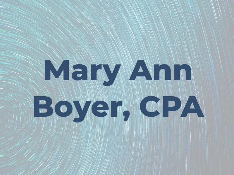 Mary Ann Boyer, CPA