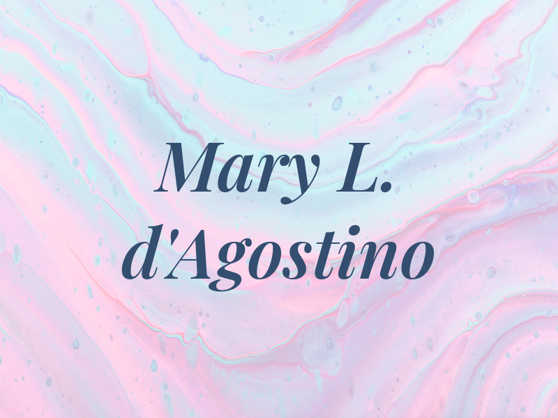 Mary L. d'Agostino