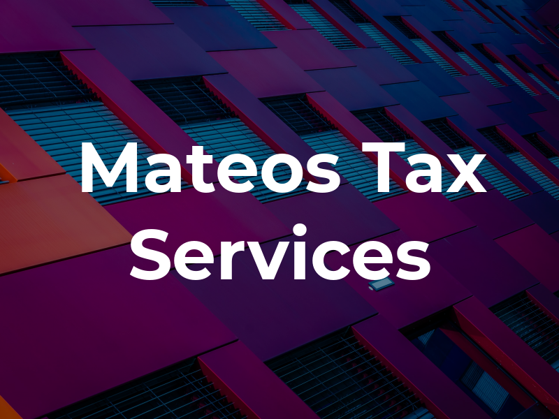 Mateos Tax Services
