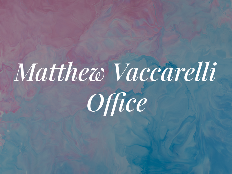 Matthew P Vaccarelli Law Office