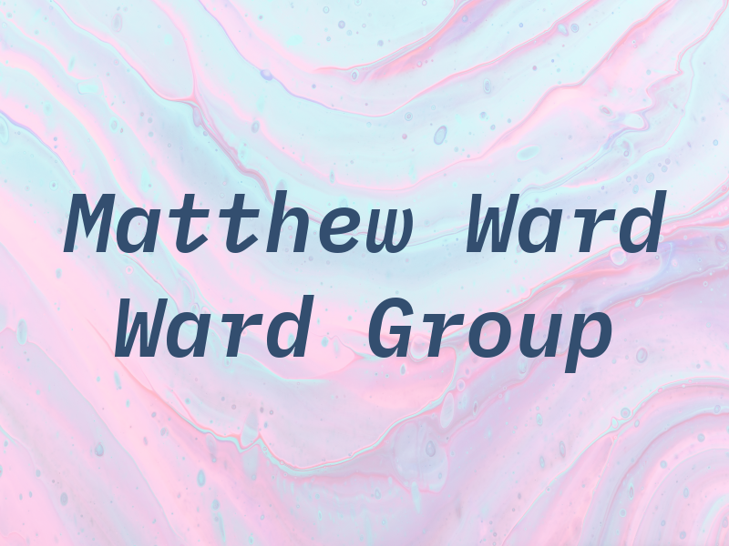 Matthew T. Ward - Ward Law Group
