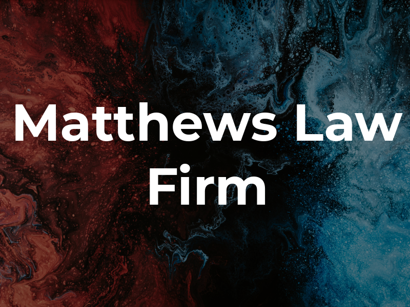 Matthews Law Firm