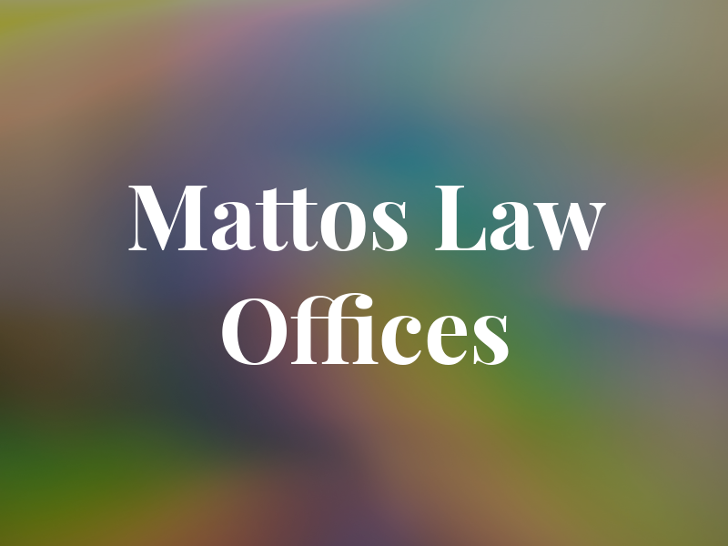 Mattos Law Offices