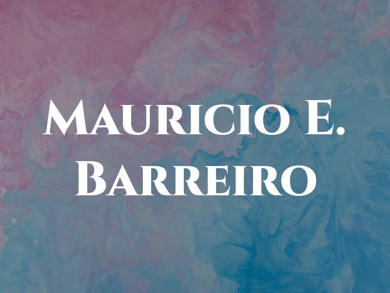 Mauricio E. Barreiro