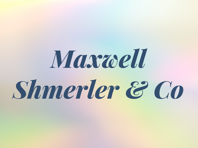 Maxwell Shmerler & Co
