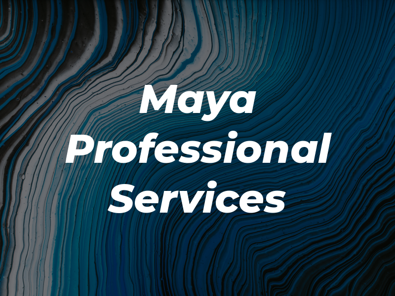 Maya Professional Services