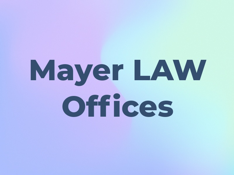 Mayer LAW Offices