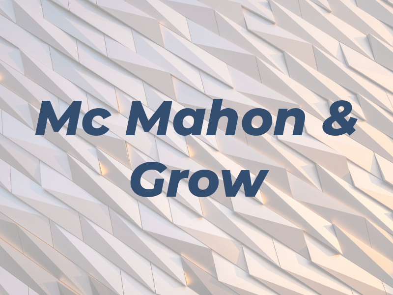 Mc Mahon & Grow