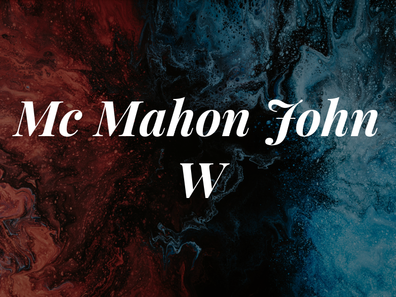 Mc Mahon John W