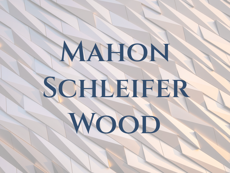 Mc Mahon Schleifer & Wood