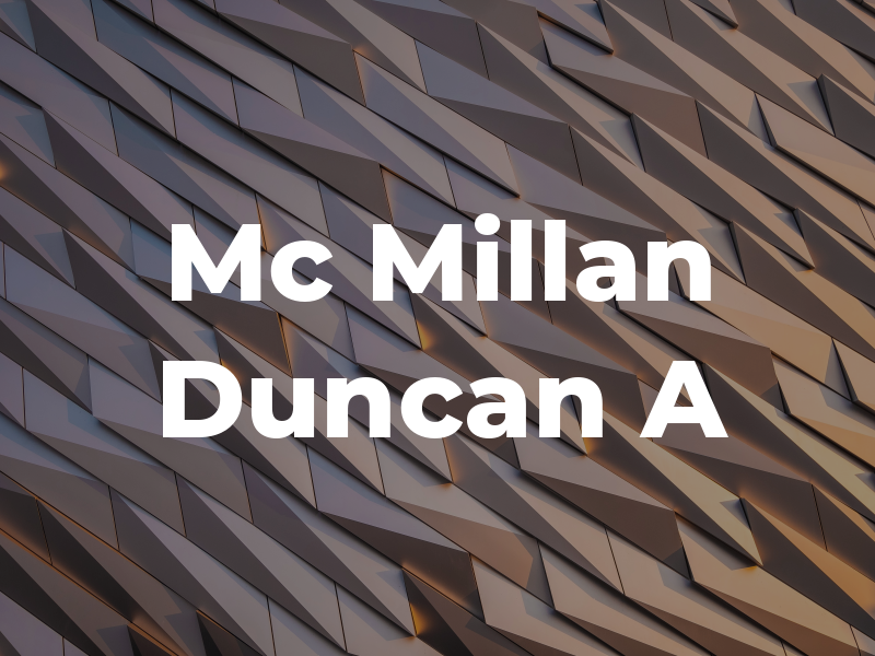 Mc Millan Duncan A