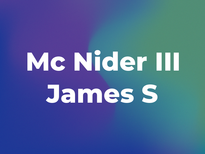 Mc Nider III James S