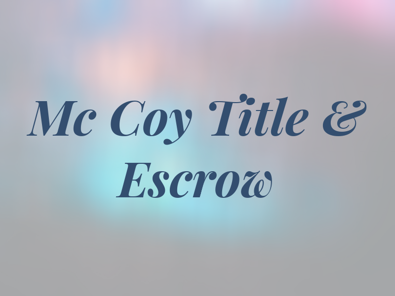 Mc Coy Title & Escrow