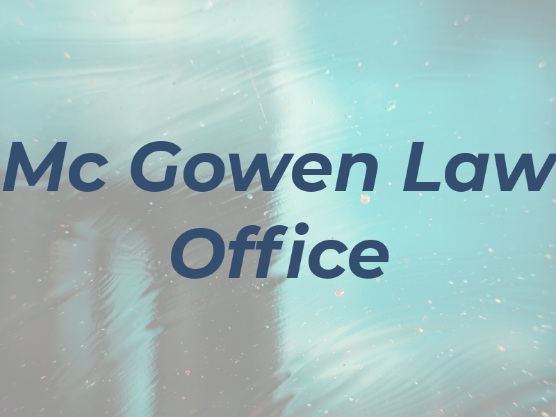 Mc Gowen Law Office