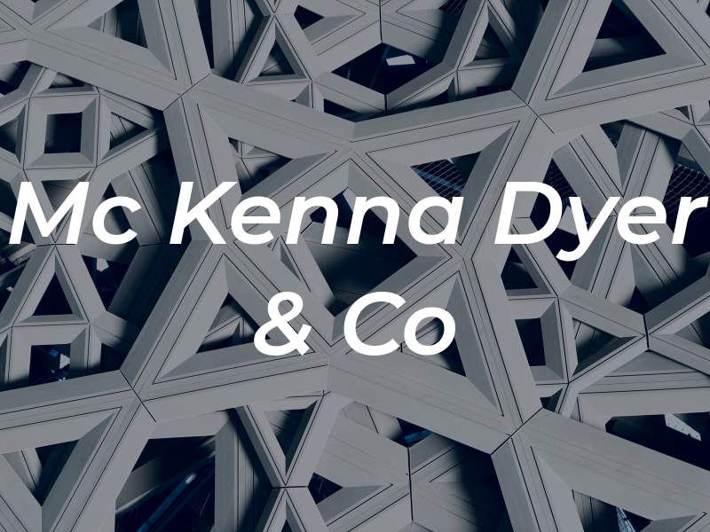 Mc Kenna Dyer & Co