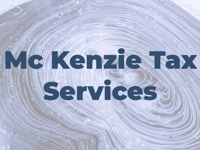 Mc Kenzie Tax Services